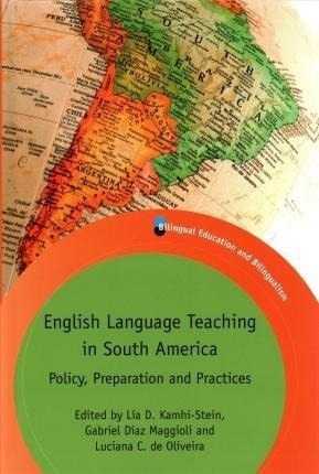 English Language Teaching In South America - Lia D. Kamhi...