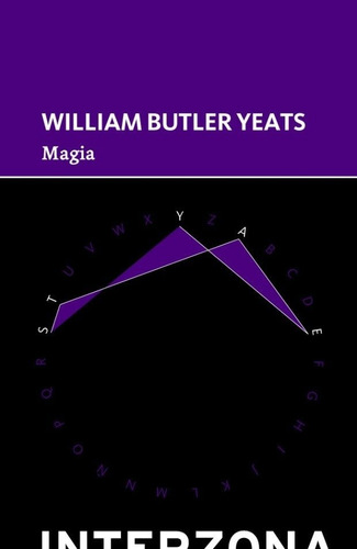 Magia - William Buter Yeats - Interzona - Lu Reads