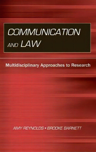Communication And Law : Multidisciplinary Approaches To Research, De Amy Reynolds. Editorial Taylor & Francis Inc, Tapa Dura En Inglés