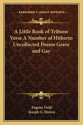 Libro A Little Book Of Tribune Verse A Number Of Hitherto...