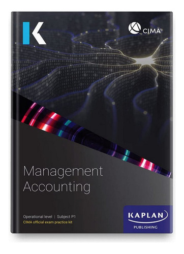 P1 Management Accounting - Exam Practice Kit - Kaplan. Eb02