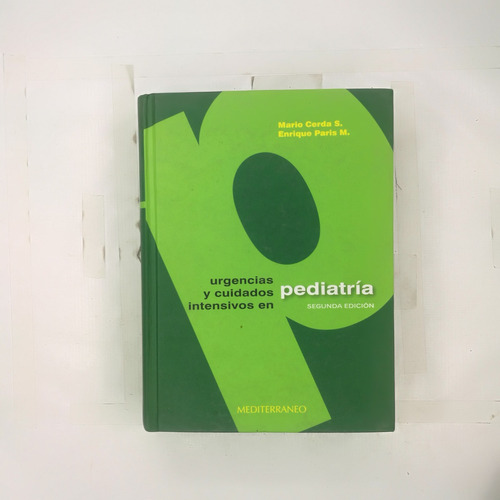 Urgencia Y Cuidados Intensivos En Pediatria, Mario Cerda