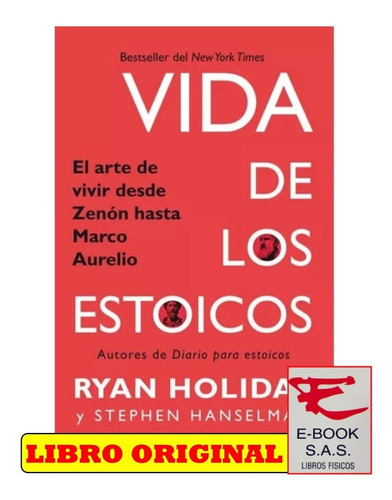 Vida De Los Estoicos / Ryan Holiday