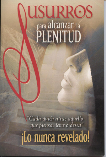 Libro: Susurros Para Alcanzar La Plenitud (spanish Edition)