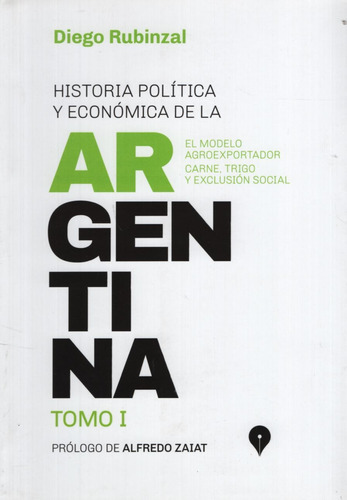 Historia Politica Y Economica En La Argentina - Tomo I - Di