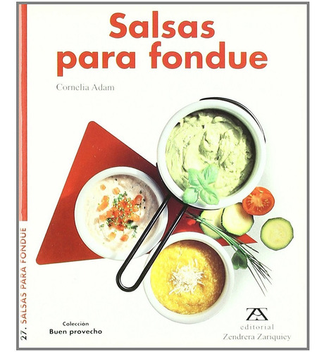 Salsas Para Fondue Buen Provecho Cornelia Adam Libro Nuevo