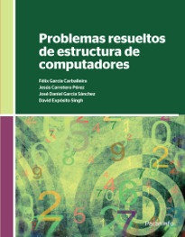 Problemas Resueltos De Estructura De Computadores - Vv.aa.