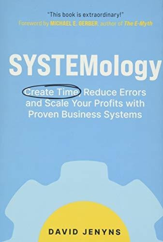 Book : Systemology Create Time, Reduce Errors And Scale You