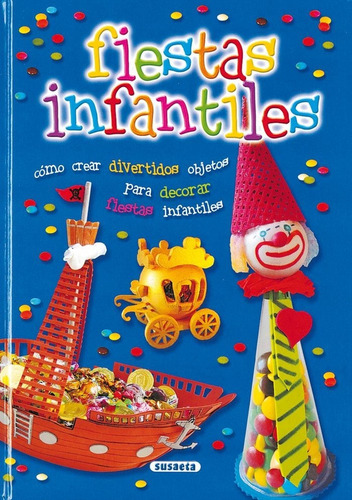 Libro Fiestas Infantiles - Varios Autores