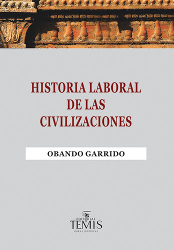 Historia Laboral De Las Civilizaciones