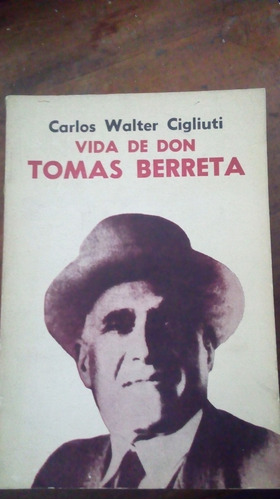 Libro Vida De Tomas Berreta