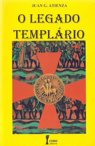 Livro O Legado Templário - Uma História Oculta