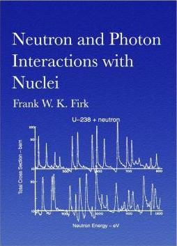 Libro Neutron And Photon Interactions With Nuclei - Frank...