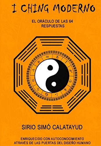 I Ching Moderno: El Oraculo De Las 64 Respuestas