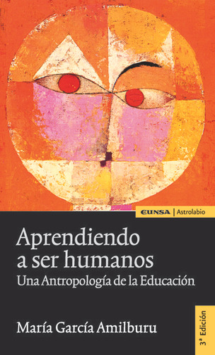Libro Aprendiendo A Ser Humanos - Garcã­a Amilburu, Marã­a
