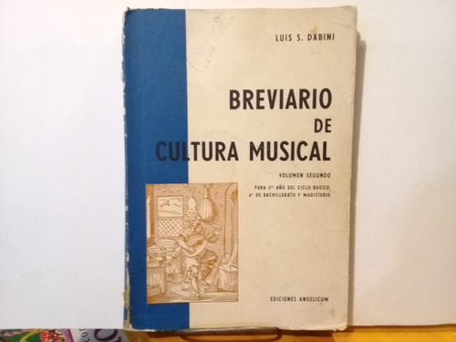 Breviario De Cultura Musical - Luis Dabini - 3 Edic. 1967