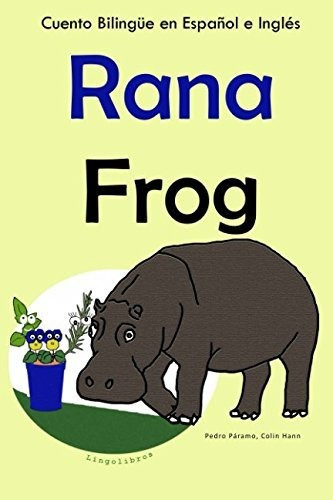 Libro : Cuento Bilingue En Ingles Y Español Rana - Frog...