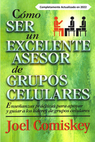 Libro: Cómo Ser Un Excelente Asesor De Grupos Celulares (spa