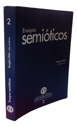 Ensayos Semióticos D. Niño Universidad Jorge Tadeo Lozano