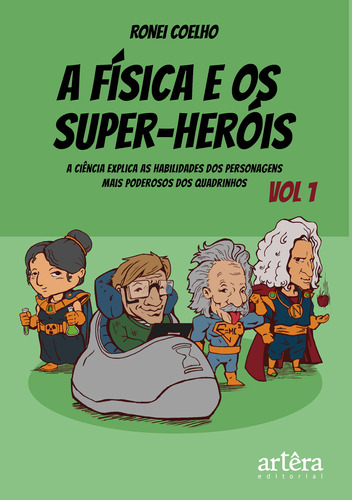 Livro A Física E Os Super-heróis (volume 1)