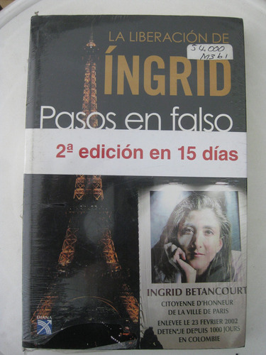 La Liberacion De Ingrid Pasos En Falso