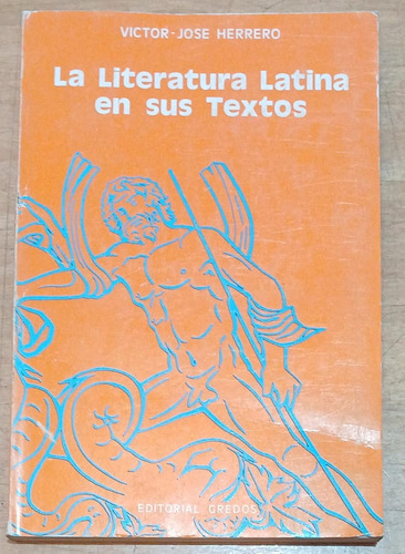La Literatura Latina En Sus Textos - Herrero - Gredos - Us 