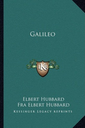 Libro Galileo - Elbert Hubbard