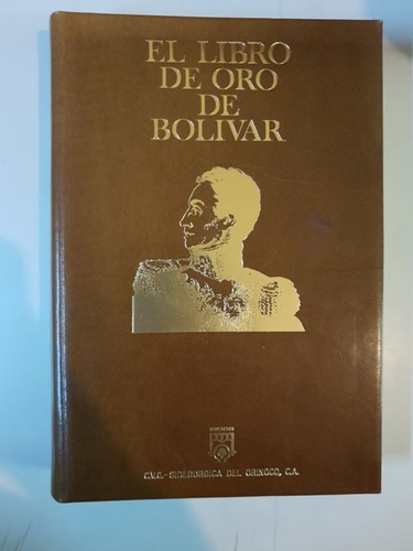 El Libro De Oro De Bolivar - Siderurgica Del Orinoco - L390