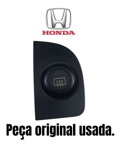 Botão Desembaçador Honda Civic