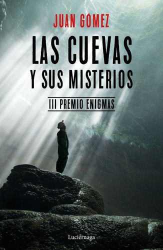 Cuevas Y Sus Misterios,las - Gomez Ruiz,juan Andres