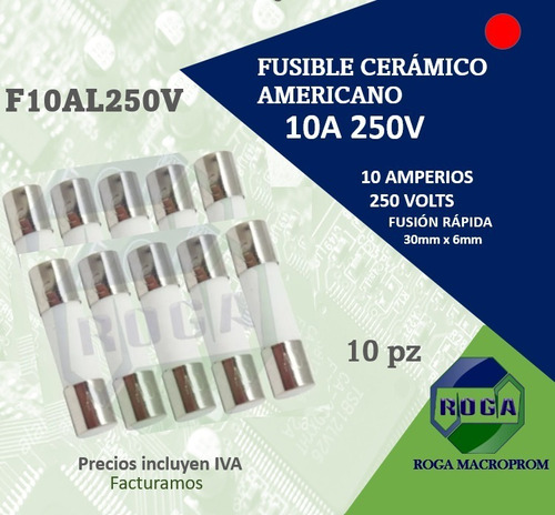 10pz Fusible Americano Cerámico 10a 250v | 10 Amperios 