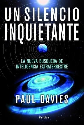 Un Silencio Inquietante La Nueva Busqueda De Inteligencia E