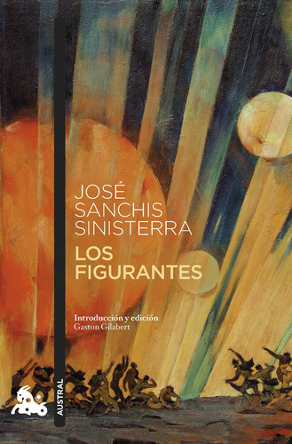 Los Figurantes - Sanchis Sinisterra, José  - * 