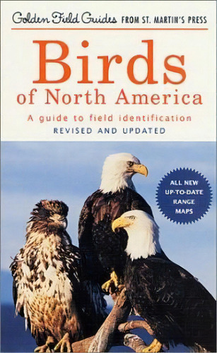 Birds Of North America : A Guide To Field Identification, De Chandler S Robbins. Editorial Golden Guides From St. Martin's Press, Tapa Blanda En Inglés