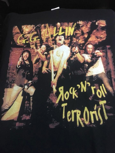 Gg Allin Rocknroll Terrorist - Hardcore Punk - Polera- Cyco 