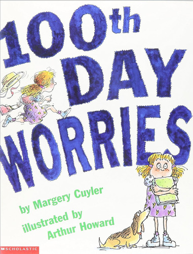 100th Day Worries - Scholastic Kel Ediciones