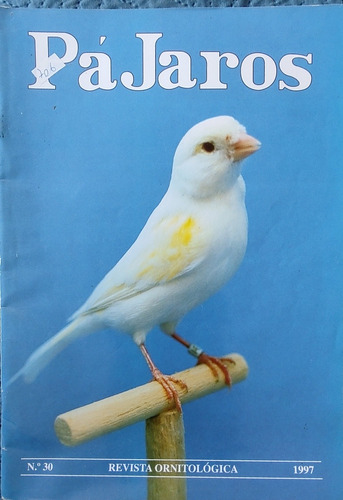 Revista Ornitologica Pajaros  Nº30 1997(aa915