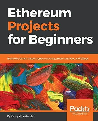 Book : Ethereum Projects For Beginners Build...