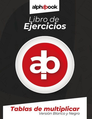 Libro: Libro De Ejercicios Tablas De Multiplicar Blanco Y Ne