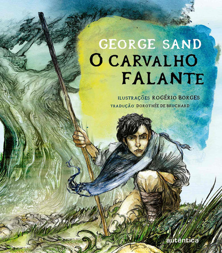 O carvalho falante, de Sand, George. Editorial Autêntica Editora Ltda., capa mole em português, 2014