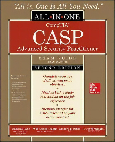 Casp+ Comptia Advanced Security Practitioner Certification All-in-one Exam Guide, Second Edition ..., De Nicholas Lane. Editorial Mcgraw-hill Education, Tapa Blanda En Inglés