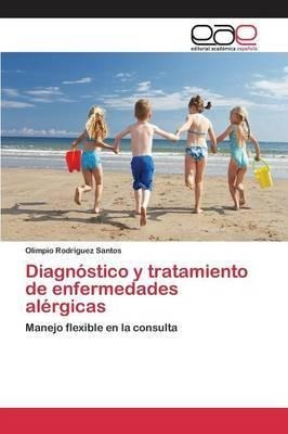 Diagnostico Y Tratamiento De Enfermedades Alergicas - Rod...