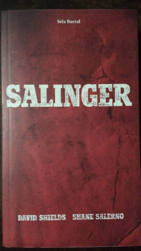 Salinger - David Shields / Shane Salerno - Seix Barral