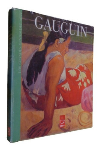 Gauguin. Los Grandes Genios Del Arte. Guillermo Solana.&-.