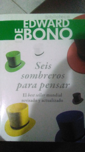 Seis Sombreros Para Pensar, Edward De Bono, Libro 