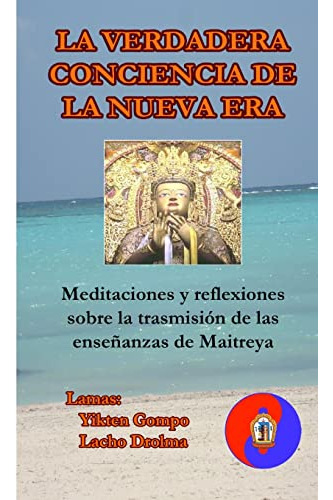 Libro La Verdadera Conciencia De La Nueva Era De Yikten Gomp