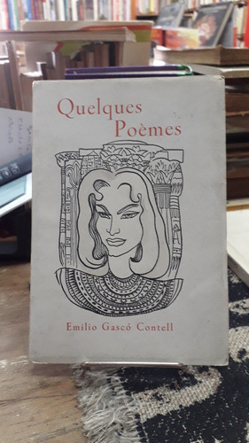 Quelques Poemes - Emilio Gasco Contell Firmado