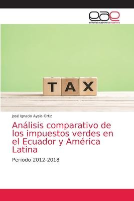Libro Analisis Comparativo De Los Impuestos Verdes En El ...