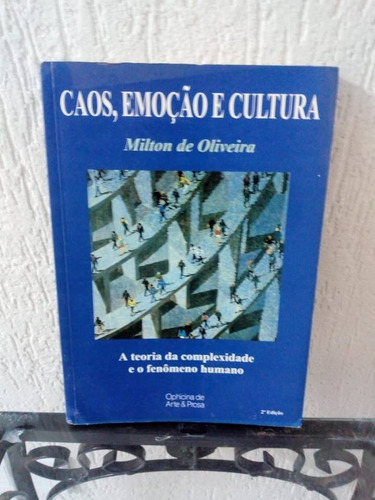 Livro Caos Emoção E Cultura