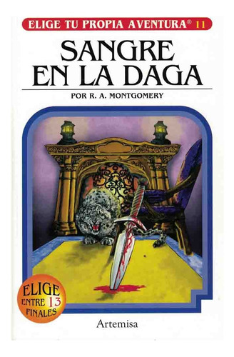 Sangre En La Daga (elige Tu Propia Aventura 11) - R. A. Mont